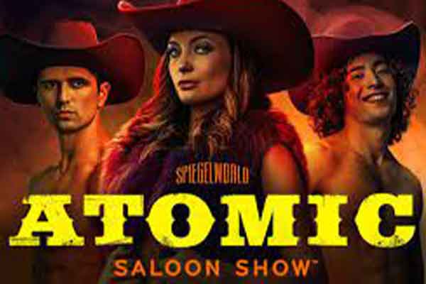 Our client - Spiegelworld Atomic Saloon Show