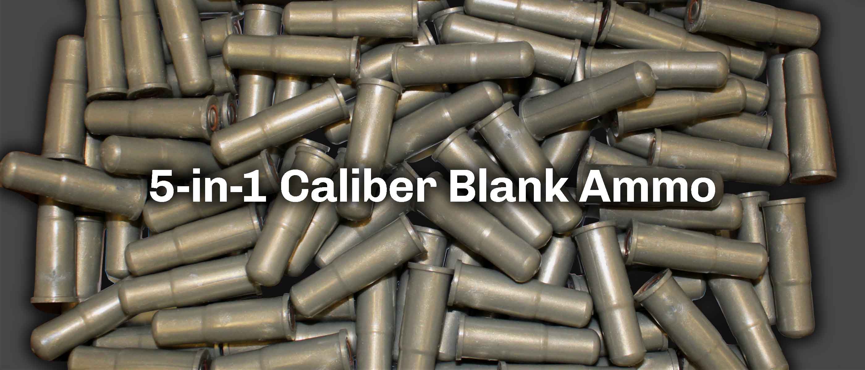 5-in-1 Caliber Blank Ammo