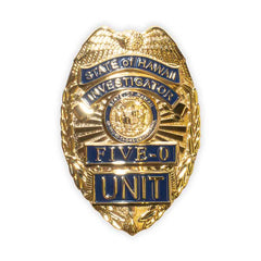 ハワイ州捜査官バッジ FIVE-O UNIT State of Hawaii Investigator Five-0 Unit Prop Badge